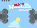 Joc Death Meadows: Born to Fly