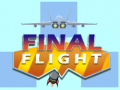 Joc Final flight