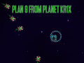 Joc Plan 9 from planet Krix  