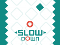 Joc Slow Down