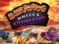 Joc Burning Wheels Kitchen Rush