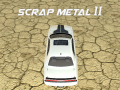 Joc Scrap Metal 2