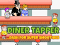 Joc Diner Tapper ...Dash for Superhero Smoothie
