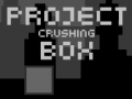 Joc Project Crushing Box