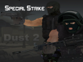 Joc Special Strike: Dust 2