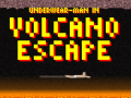 Joc Underwear-Man In Volcano Escape  