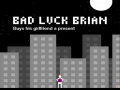 Joc Bad Luck Brian