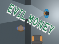 Joc Evil Money