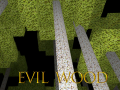 Joc Evil Wood