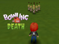 Joc Bowling of the Death