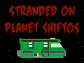 Joc Bitmen: Stranded on Planet Shiftos