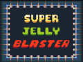 Joc Super Jelly Blaster