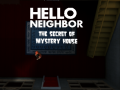 Joc Hello Neighbor: The Secret of Mystery House