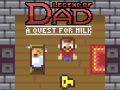 Joc Legend of Dad: Quest for Milk
