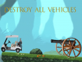 Joc Destroy All Vehicles