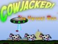 Joc Cowjacked! The harvest Moo