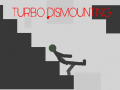 Joc Turbo Dismounting