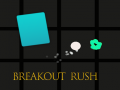 Joc Breakout Rush