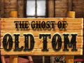 Joc The Ghost of Old Tom