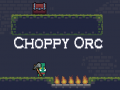 Joc Choppy Orc