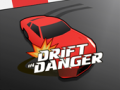Joc Drift in Danger
