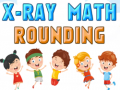 Joc X-Ray Math Rounding