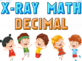 Joc X-Ray Math Decimals