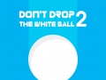 Joc Don't Drop The White Ball 2