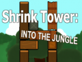 Joc Shrink Tower: Into the Jungle