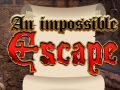 Joc An Impossible Escape