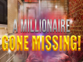 Joc A Millionaire Gone Missing 