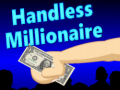 Joc Handless Millionaire