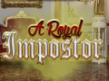 Joc A Royal Impostor