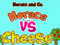 Joc Horace and Co. Horace Vs Cheese