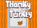 Joc Thanky Turkey