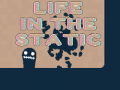 Joc Life in the Static