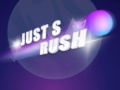 Joc Just s Rush