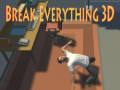Joc Break Everything 3D