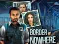 Joc Border of Nowhere