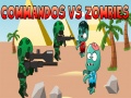 Joc Commandos vs Zombies