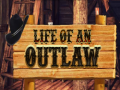 Joc Life of an Outlaw