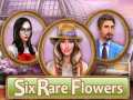 Joc Six Rare Flowers
