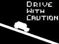 Joc Drive with Caution