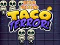 Joc Victor and valentino taco terror