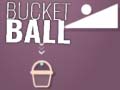 Joc Bucket Ball