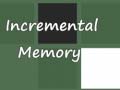 Joc Incremental Memory