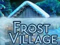 Joc Frost Village