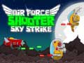 Joc Air Force Shooter Sky Strike