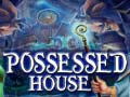 Joc Possessed House