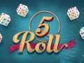 Joc 5 Roll
